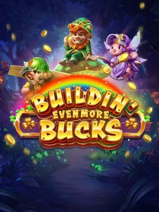 Buildin Even More Bucks - TURBOBET168